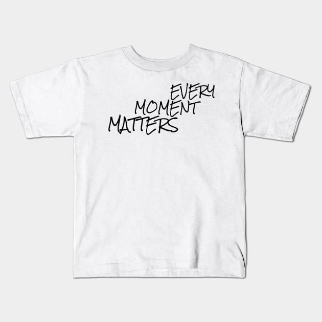 every moment matters Kids T-Shirt by GMAT